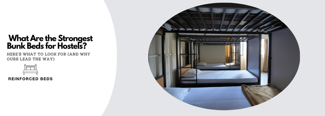 What are the strongest bunk beds for hostels