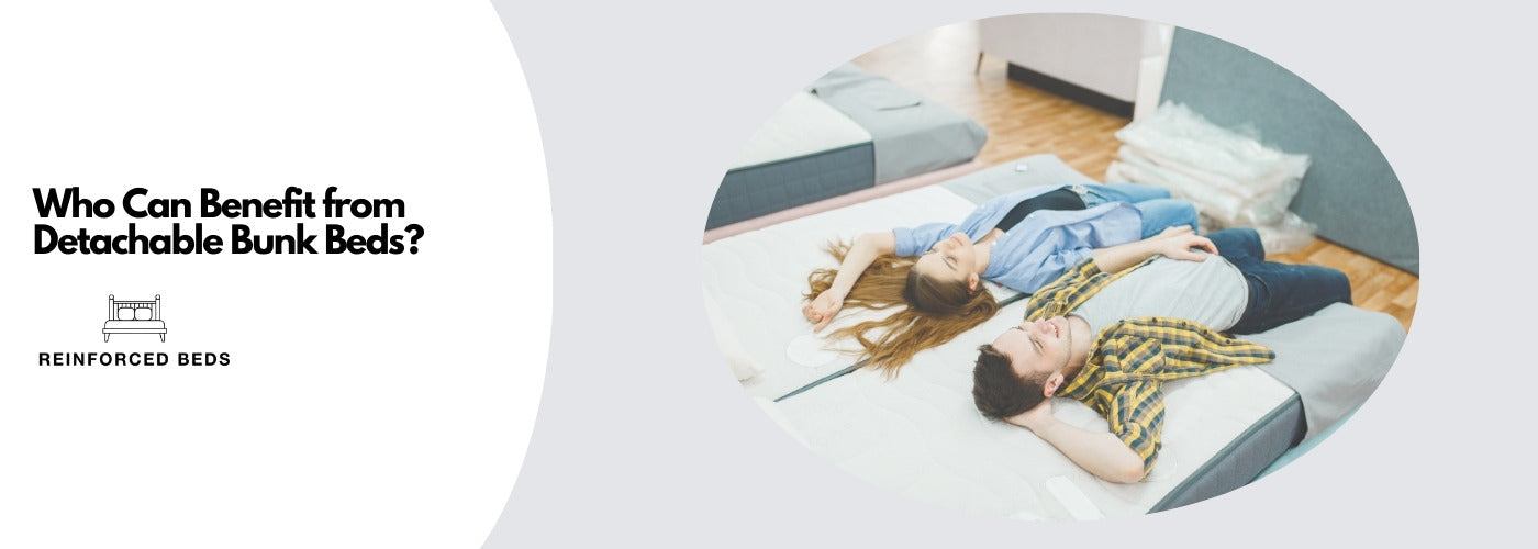 Who can benefit from detachable bunk beds?