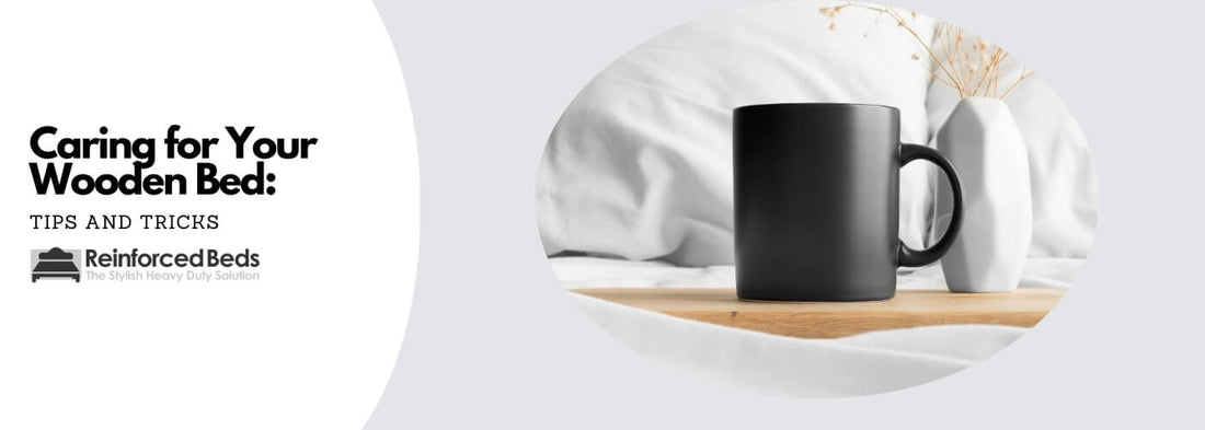 Caring for your wooden bed