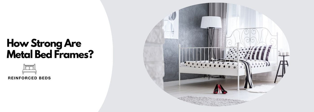 How strong are metal bed frames