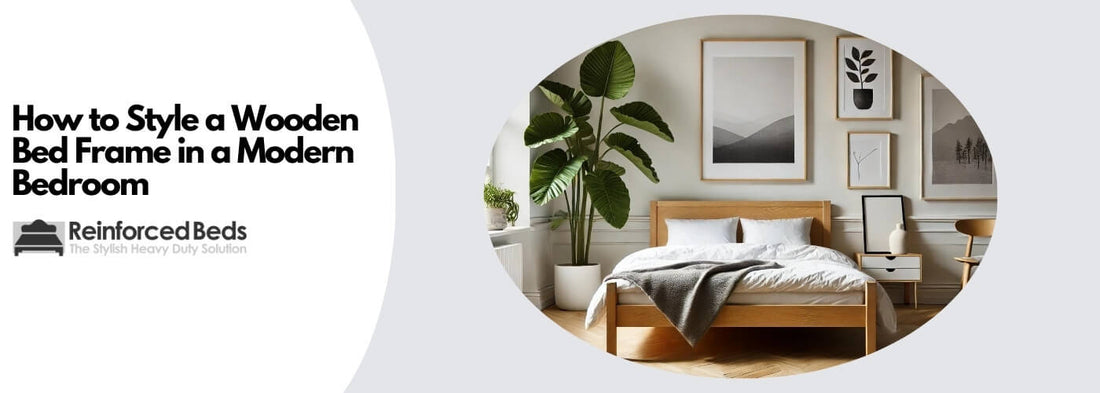 How to Style a Wooden Bed Frame in a Modern Bedroom