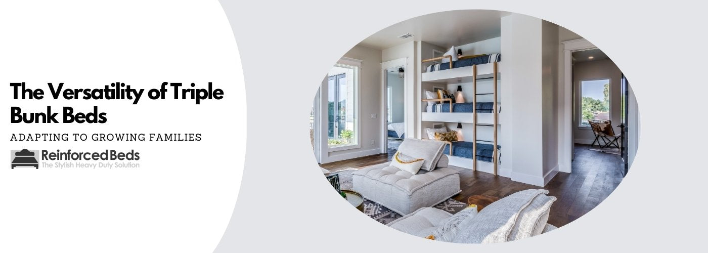 The Versatility of Triple Bunk Beds: Adapting to Growing Families
