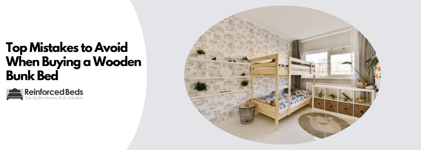 Top mistakes to avoid when buying a wooden bunk bed