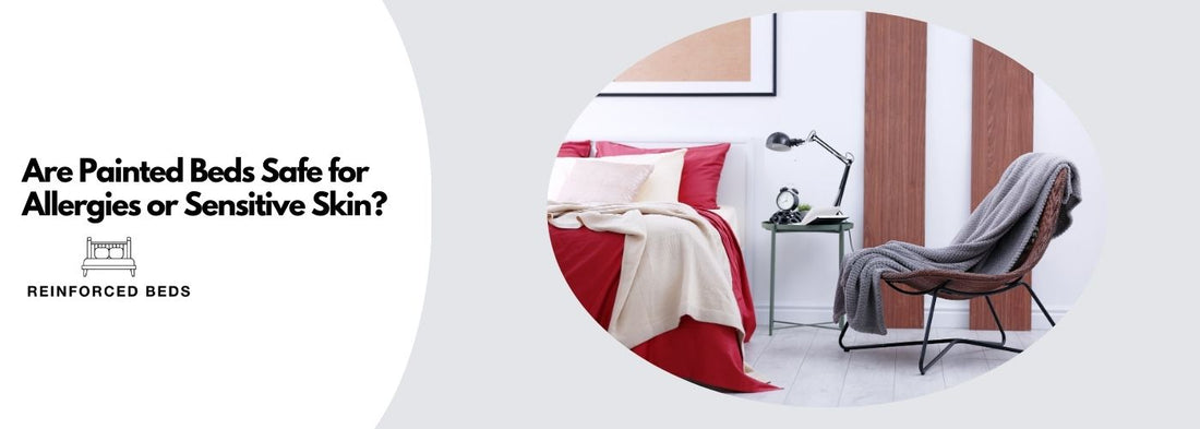 Are Painted Wooden Beds Safe for Allergies or Sensitive Skin?