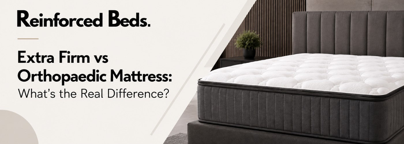 What’s the Real Difference between extra firm and orthopaedic mattresses??