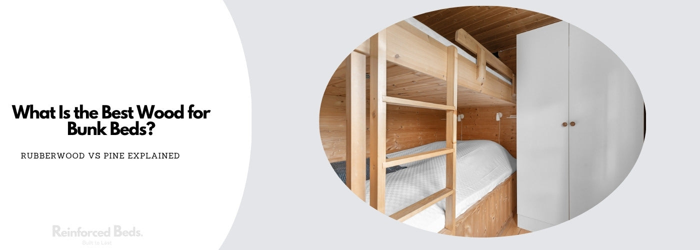 What is the best wood for bunk beds?