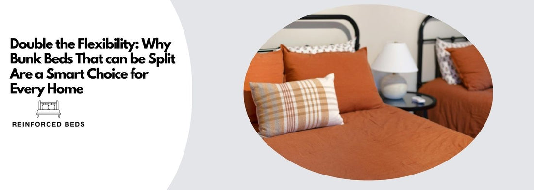 Split Bunks beds and why they are the smart choice