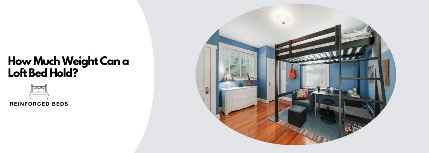 how much weight can a loft bed hold