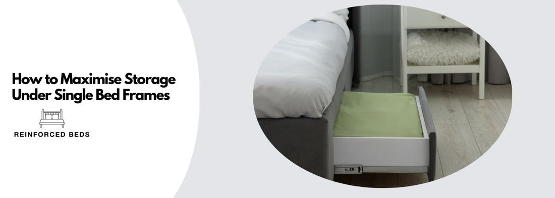 How to maximise storage under single beds