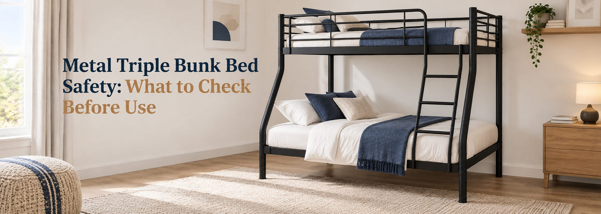 Metal Triple Bunk Bed Safety: What to Check Before Use