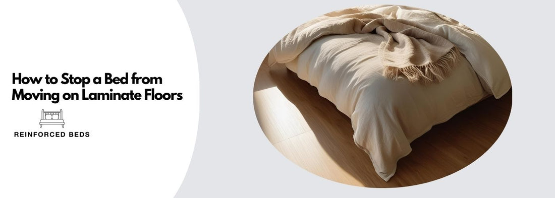 How to stop a bed moving on Laminate floors