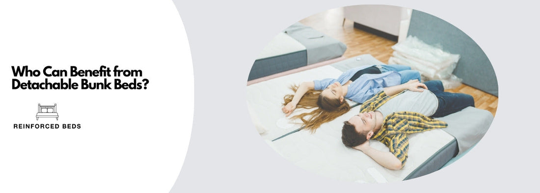 Who can benefit from detachable bunk beds?