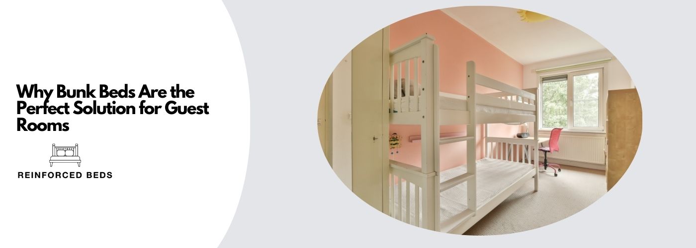 Why bunk beds are the perfect solution for a guest room 